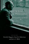 C S Lewis as Philosopher Truth Goodness and Beauty