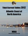 Tidal Current Tables 2012 Atlantic Coast of North America