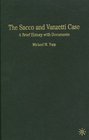 The Sacco and Vanzetti Case  A Brief History with Documents