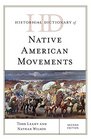 Historical Dictionary of Native American Movements