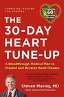 30Day Heart TuneUp A Breakthrough Medical Plan to Prevent and Reverse Heart Disease