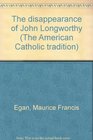 The disappearance of John Longworthy