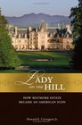 Lady on the Hill: How Biltmore Became an American Icon
