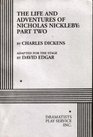 The Life and Adventures of Nicholas Nickleby Part II