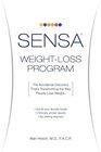 Sensa WeightLoss Program The Accidental Discovery That's Transforming the Way People Lose Weight