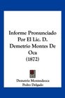 Informe Pronunciado Por El Lic D Demetrio Montes De Oca