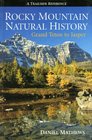 Rocky Mountain Natural History Grand Teton to Jasper