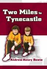 Two Miles to Tynecastle