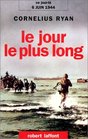 Le jour le plus long 6 juin 1944