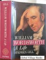 William Wordsworth A Life
