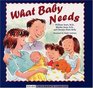 What Baby Needs (Sears Children Library)