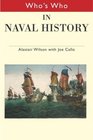 Who's Who in Naval History From 1550 to the present