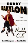 Buddy Babylon  The Autobiography of Buddy Cole