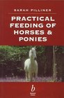 Practical Feeding of Horses and Ponies