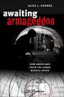 Awaiting Armageddon How Americans Faced the Cuban Missile Crisis