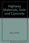 Highway Materials Soils and Concretes