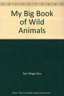 My Big Book of Wild Animals