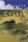 Conquest and Crisis Studies in Joshua Judges and Ruth