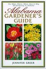 Alabama Gardener's Guide The What Where When How  Why Of Gardening In Alabama