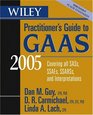 Wiley Practitioner's Guide to GAAS 2005  Covering all SASs SSAEs SSARSs and Interpretations