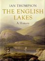 The English Lakes: A History