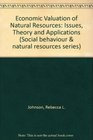 Economic Valuation of Natural Resources Issues Theory and Applications