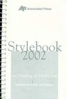 Associated Press Stylebook 2002 and Briefing on Media Law with Internet Guide and Glossary 37th Edition