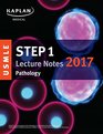 USMLE Step 1 Lecture Notes 2017: Pathology (USMLE Prep)