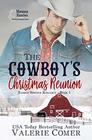 The Cowboy's Christmas Reunion A Christian Romance
