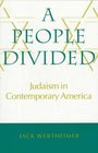 A People Divided Judaism in Contemporary America