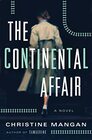 The Continental Affair A Novel