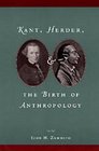 Kant Herder and the Birth of Anthropology
