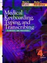 Medical Keyboarding Typing and Transcribing Techniques and Procedures