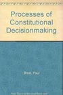 Processes of Constitutional Decisionmaking Cases and Materials  2002 Supplement