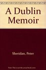 A Dublin Memoir
