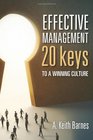 Effective Management 20 Keys to a Winning Culture