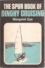 The Spur Book of Dingy Cruising