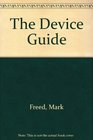 The Device Guide