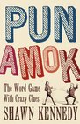 Pun Amok The Word Game with Crazy Clues