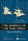 The Generals of the Yang Family Four Early Plays