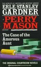 The Case of the Amorous Aunt (A Perry Mason Mystery)