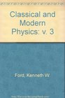 Classical and Modern Physics