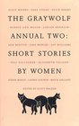 The Graywolf Annual Two Short Stories by Women