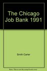 The Chicago Job Bank 1991
