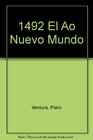 1492 El Ano Del Nuevo Mundo/1492 the Year of the New World