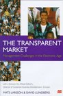 The Transparent Market  Management Challenges in the Electronic Age