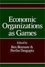 Economic Organizations as Games