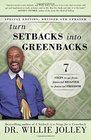 Turn Setbacks Into Greenbacks 7 Steps To Go From Financial Disaster to Financial Freedom