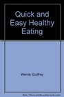 Quick and Easy Healthy Eating