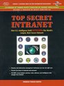 Top Secret Intranet How US Intelligence Built Intelink  the World's Largest Most Secure Network